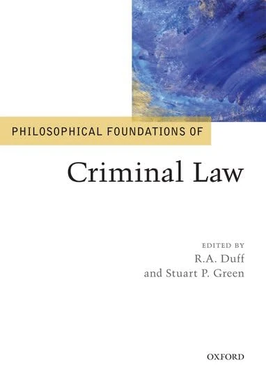 Philosophical Foundations of Criminal Law (Philosophical Foundations of Law)