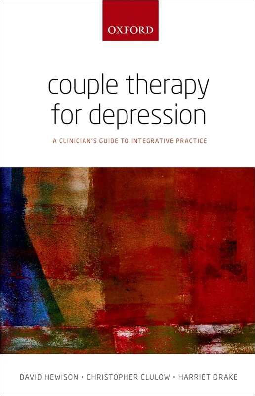 COUPLES THERAPY FOR DEPRESSION:CLINICIANS GUIDE TO INTEGRATIVE PRACTICE PAPER: A Clinician's Guide To Integrative Practice