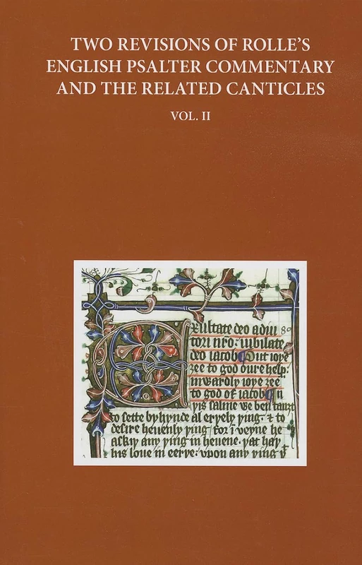 Two Revisions of Rolle's English Psalter Commentary and the Related Canticles: Volume II: 341 (Early English Text Society Original Series)