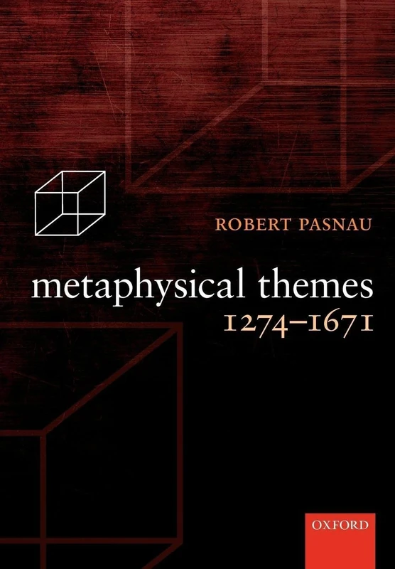 METAPHYSICAL THEMES 1274-1671 PAPER