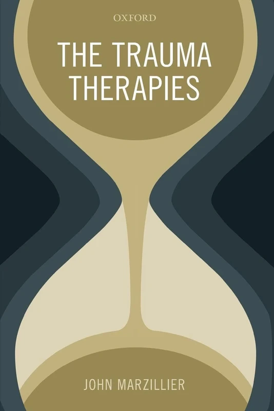 The Trauma Therapies