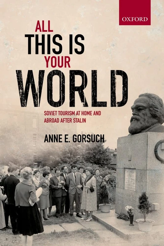 All This is Your World - Soviet Tourism History Book