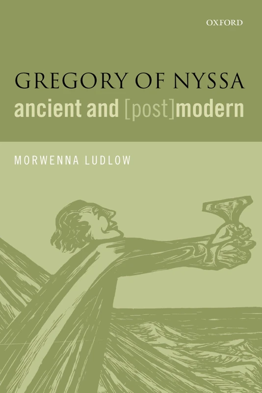 Gregory of Nyssa, Ancient and (Post)modern