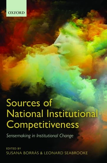 Sources of National Institutional Competitiveness: Sensemaking in Institutional Change
