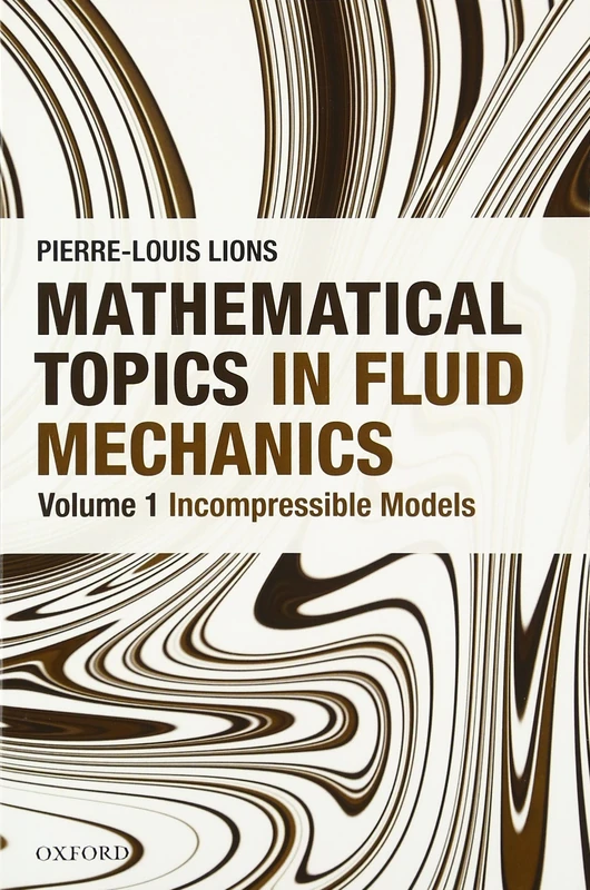 Oxford Mathematical Topics in Fluid Mechanics Volume 1
