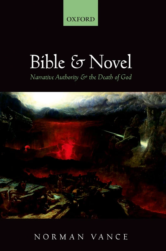 Bible and Novel: Narrative Authority and the Death of God