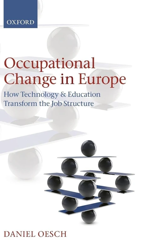 Occupational Change in Europe: How Technology and Education Transform the Job Structure