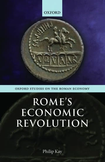 Rome's Economic Revolution - Oxford Studies on Roman Economy