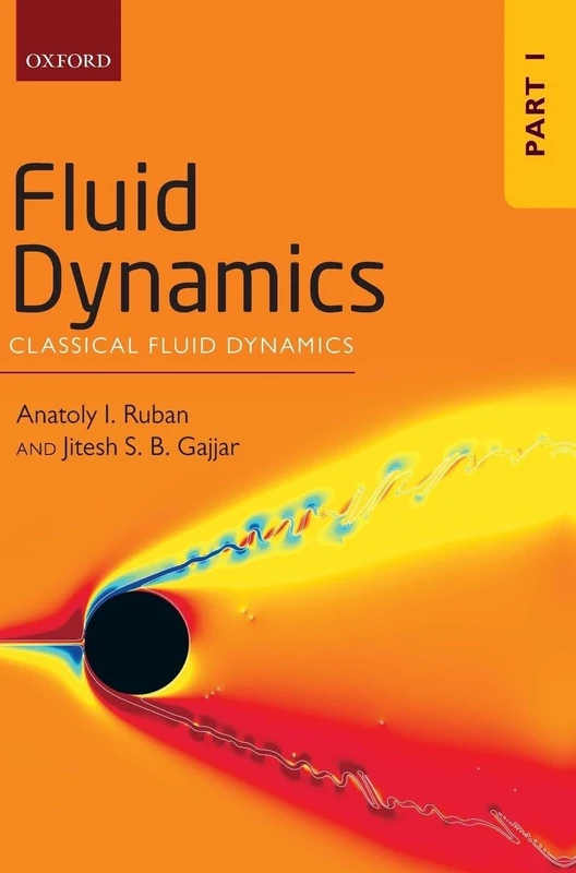 Fluid Dynamics: Part 1: Classical Fluid Dynamics