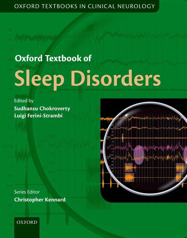 Oxford Textbook of Sleep Disorders (Oxford Textbooks in Clinical Neurology)
