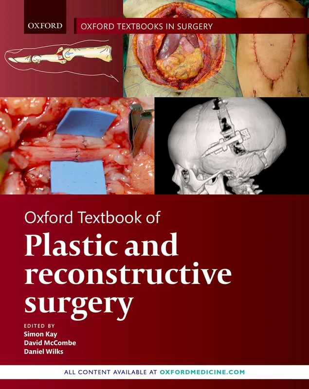 Oxford Textbook of Plastic and Reconstructive Surgery (Oxford Textbooks in Surgery)
