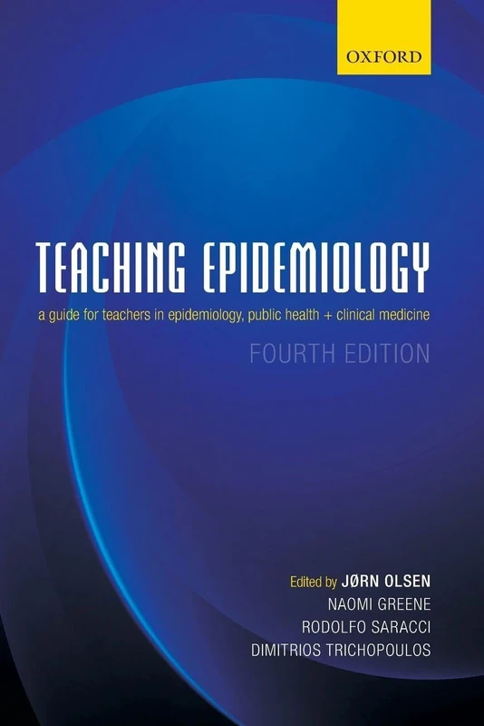 Teaching Epidemiology: A guide for teachers in epidemiology, public health and clinical medicine