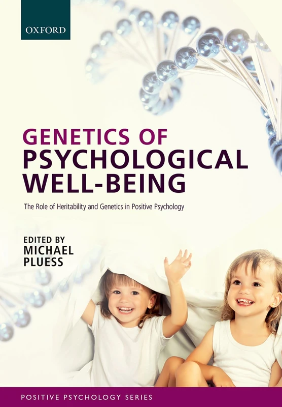 Genetics of Psychological Well-Being: The Role Of Heritability And Genes In Positive Psychology (Series In Positive Psychology) - Image 1