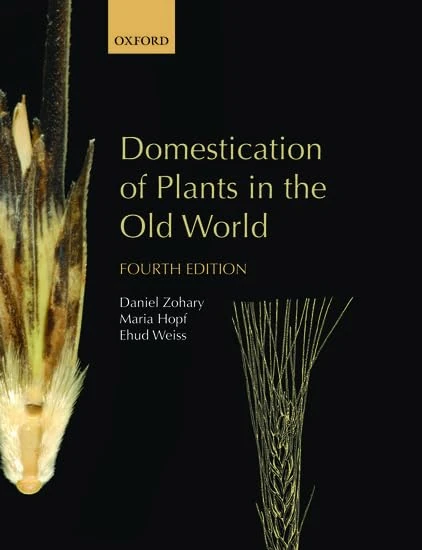 Domestication of Plants in the Old World: The origin and spread of domesticated plants in Southwest Asia, Europe, and the Mediterranean Basin