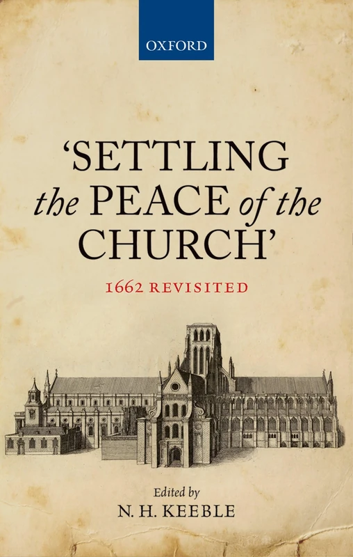 'Settling the Peace of the Church': 1662 Revisited