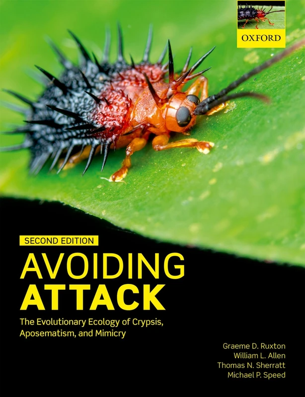 AVOIDING ATTACK: The Evolutionary Ecology of Crypsis, Aposematism, and Mimicry