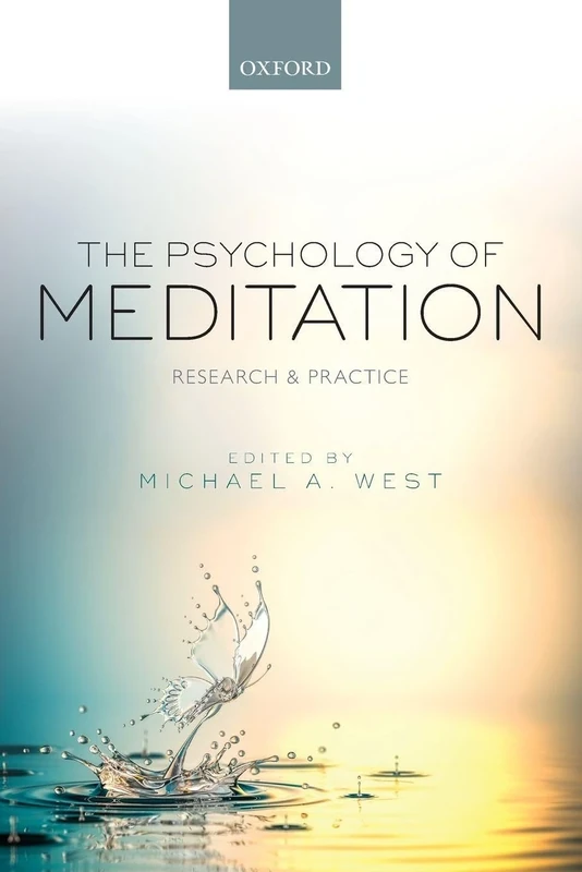 The Psychology of Meditation: Research and Practice