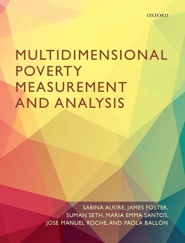 Multidimensional Poverty Measurement and Analysis