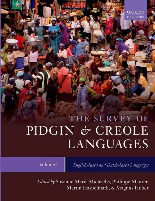 The Survey of Pidgin and Creole Languages: Volume 1: English-based and Dutch-based Languages (The Atlas and Survey of Pidgin and Creole Languages)