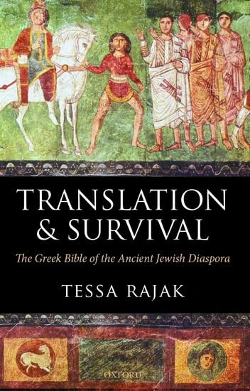 Translation and Survival: The Greek Bible of the Ancient Jewish Diaspora