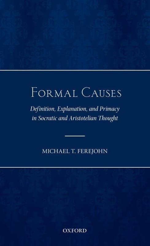 Formal Causes: Definition, Explanation, and Primacy in Socratic and Aristotelian Thought - Image 1
