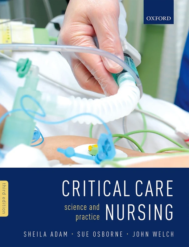 Critical Care Nursing: Science And Practice, 3Rd Ed.