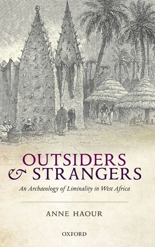 Outsiders and Strangers: An Archaeology of Liminality in West Africa - Image 1