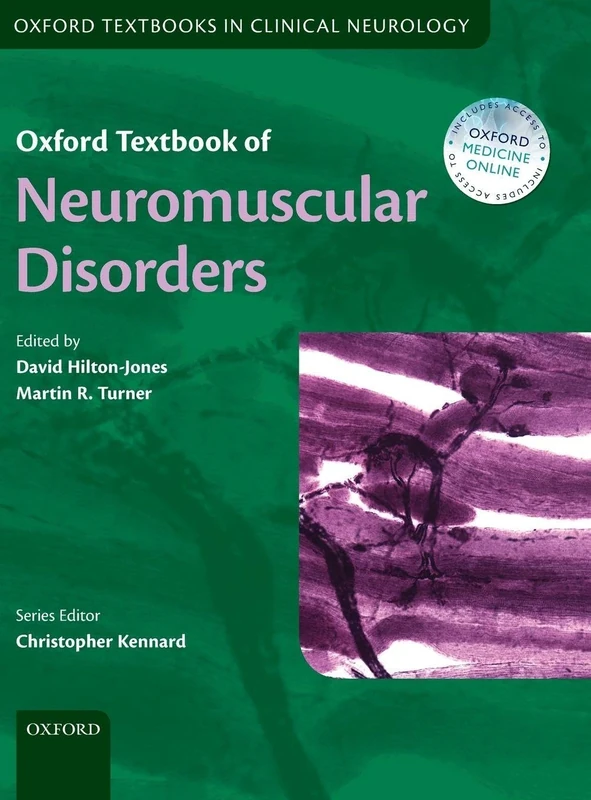 Oxford Textbook of Neuromuscular Disorders (Oxford Textbooks in Clinical Neurology)