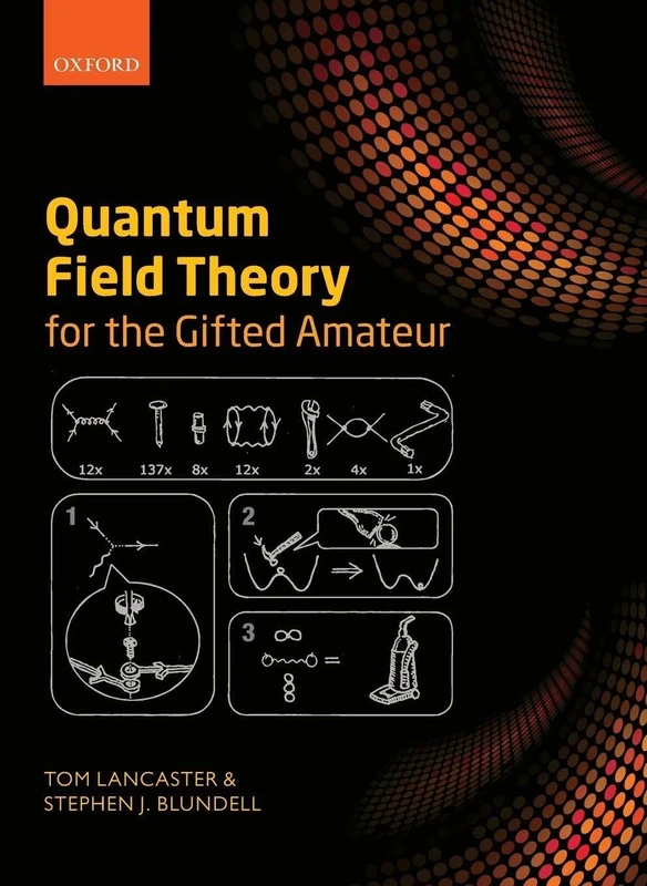 Quantum Field Theory for the Gifted Amateur
