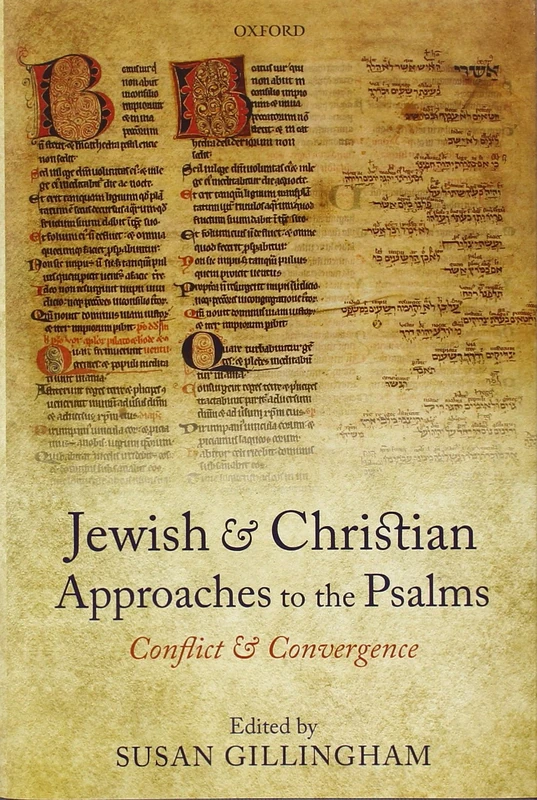 Jewish and Christian Approaches to the Psalms: Conflict and Convergence