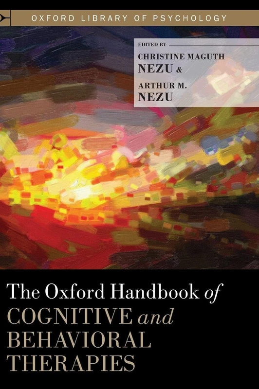 The Oxford Handbook of Cognitive and Behavioral Therapies