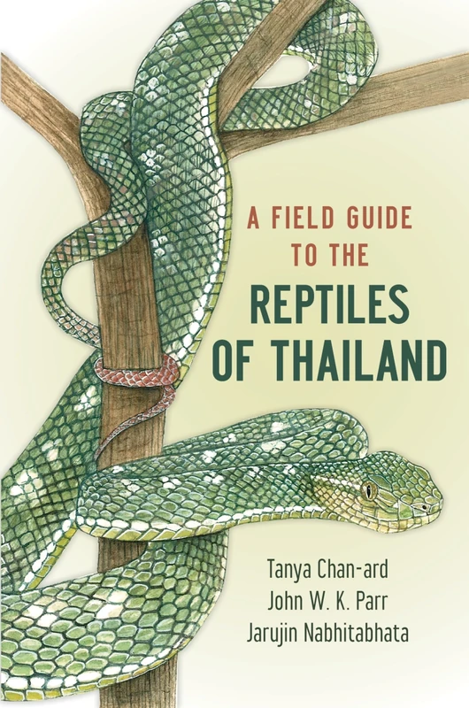 A FIELD GUIDE TO THE REPTILES OF THAILAND