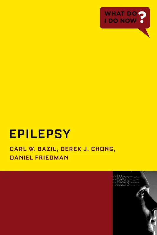 Epilepsy (What Do I Do Now? )