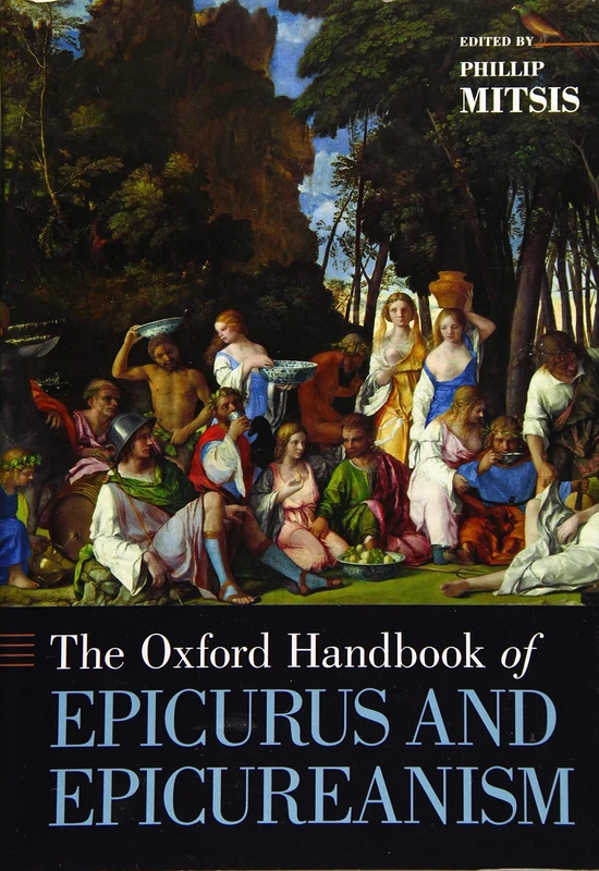 Oxford Handbook of Epicurus and Epicureanism