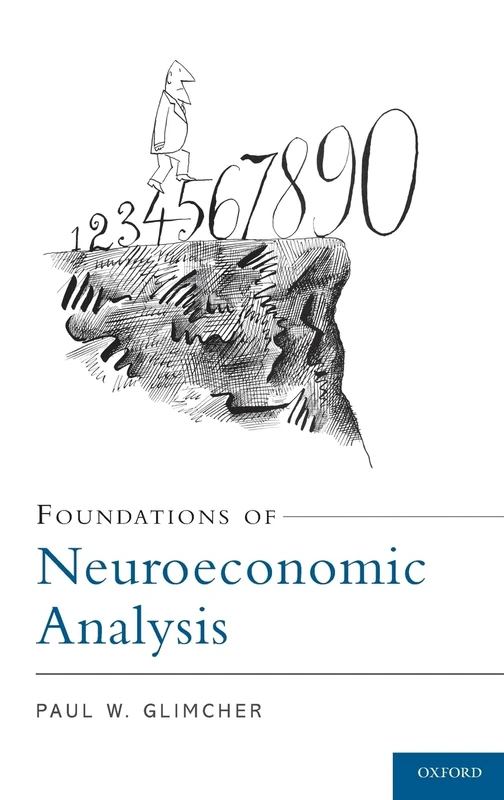 Foundations of Neuroeconomic Analysis