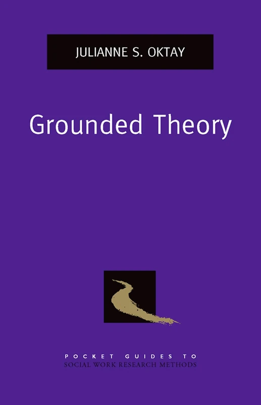 Grounded Theory (Pocket Guides to Social Work Research Methods)