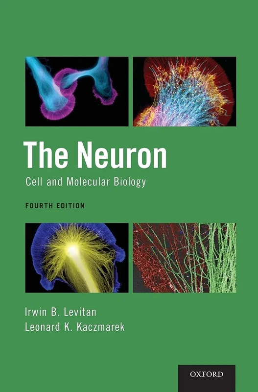 The Neuron: Cell and Molecular Biology: Cell and Molecular Biology (Revised)