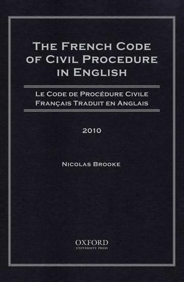 The French Code of Civil Procedure in English, 2010: Le Code de Procedure Civile Francais Traduit en Anglais, 2010 - Image 1