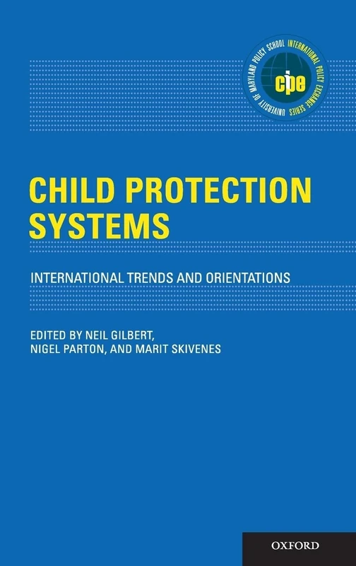 Child Protection Systems: International Trends and Orientations (International Policy Exchange Series)