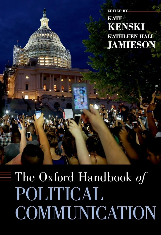 Oxford Handbook of Political Communication - Oxford University Press