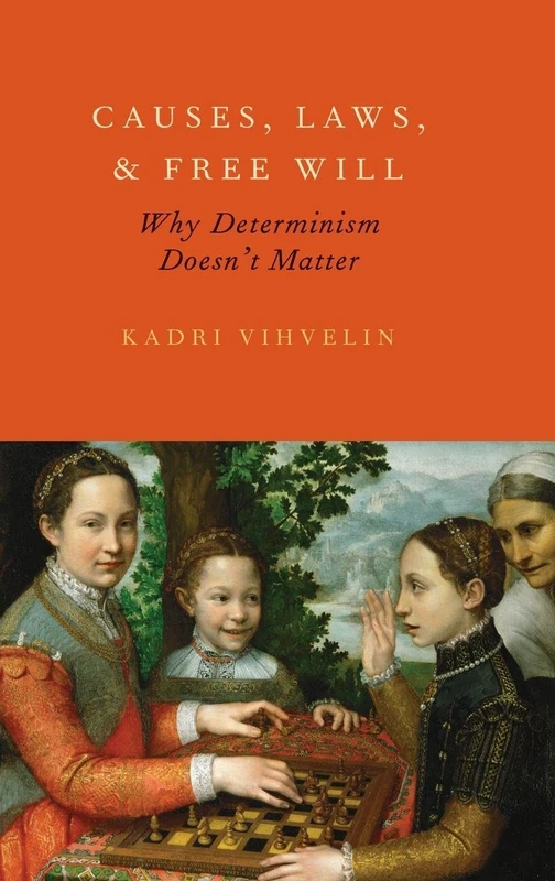 Causes, Laws, and Free Will: Why Determinism Doesn't Matter
