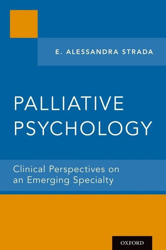 PALLIATIVE PSYCHOLOGY P: Clinical Perspectives on an Emerging Specialty