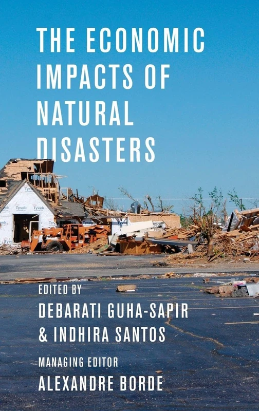 The Economic Impacts of Natural Disasters