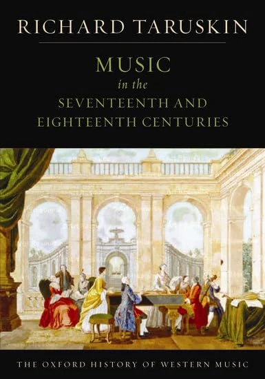 Volume 2: Music In The Seventeenth And Eighteenth Centuries: The Oxford History of Western Music: 02