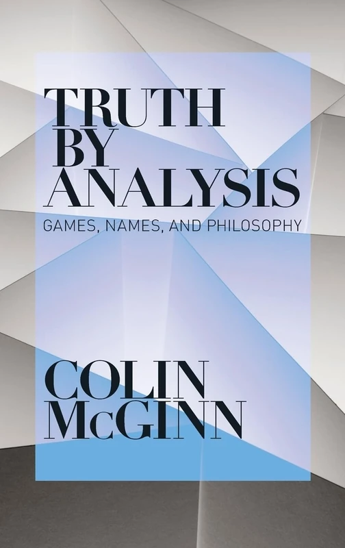 Truth by Analysis: Games, Names, and Philosophy