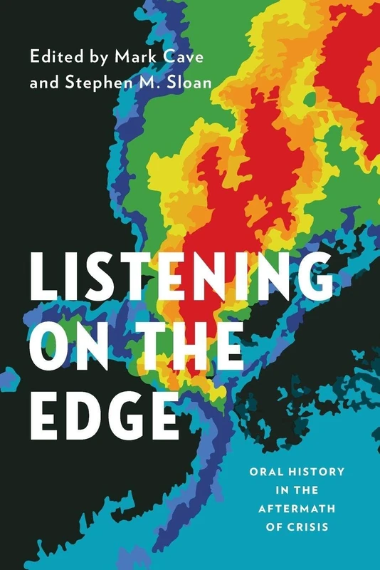 Listening on the Edge: Oral History In The Aftermath Of Crisis (Oxford Oral History) (Oxford Oral History Series) - Image 1