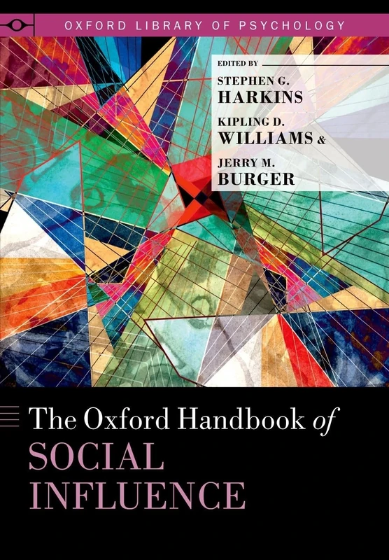 The Oxford Handbook of Social Influence (Oxford Library of Psychology)