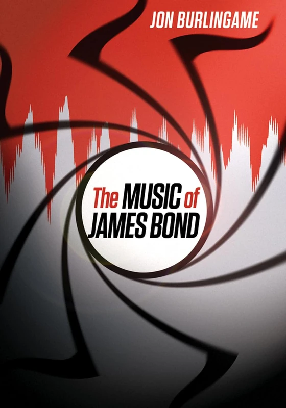 The Music of James Bond by Oxford University Press - Book