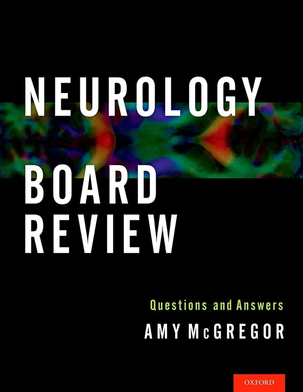 Neurology Board Review: Questions and Answers