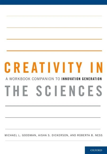 Creativity in the Sciences: A Workbook Companion To Innovation Generation